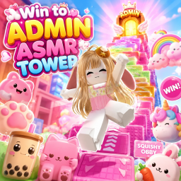 Win To Admin ASMR Tower [New!!]