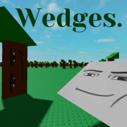 Wedges.