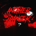 痛 Another Danger み