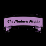The Madness Myths Group