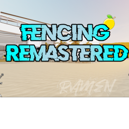 ⚔️Fencing Remastered⚔️ (READ DESCRIPTION)