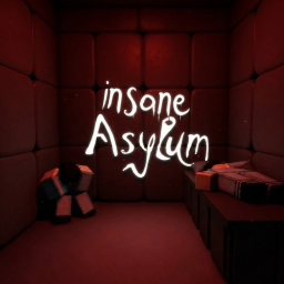 Insane Asylum
