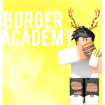 Burger Academy
