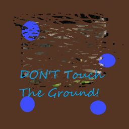 DON'T Touch the Ground!