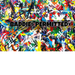 BADDIE$ PERMITTED¥