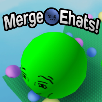 Merge Ehats!