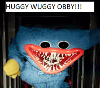 HUGGY WUGGY OBBY!!!