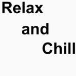 The Relax and Chill