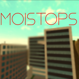 Moistops 🔫 [NEW]