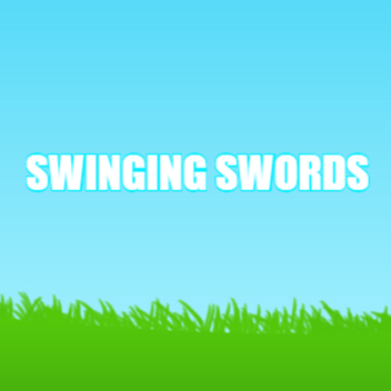 Swinging Swords