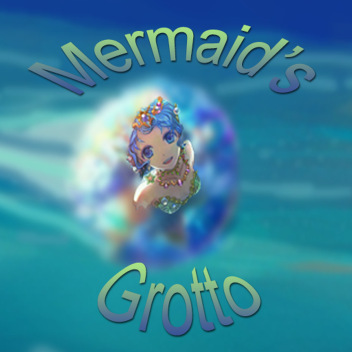 Mermaid's Grotto