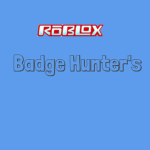 Robloxian Badge Hunters