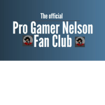 Pro Gamer Nelson Fan Club