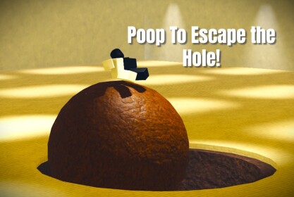 Poop to Escape the Hole!