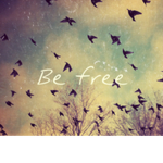 feel free,be free