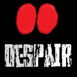 ☠Despair☠ (CHAPTER 2) [ALPHA]