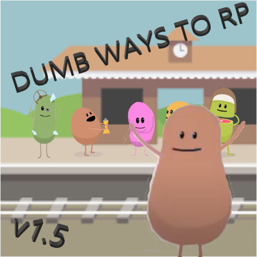 Dumb Ways to RP