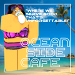 ~Ocean Side Cafe~