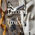 Tailored Tuxedos