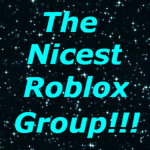 The Nicest Roblox Group!!!