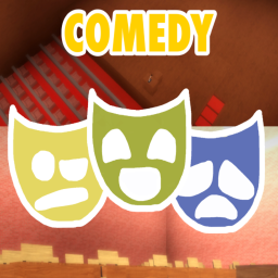 Comedy!