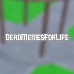 DeadMemesForLife