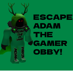 Escape AdamTheGamer Obby! (30 Levels)