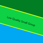 low quality small group