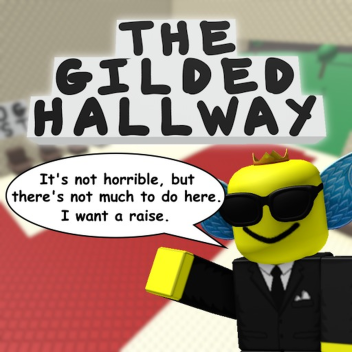 The Gilded Hallway