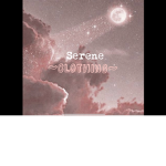 *+- Serene Clothing -+*