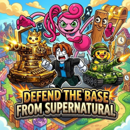 Defend The Base From Supernatural
