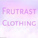 Frutrast Clothing!