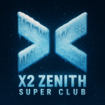 [❄️Winter] X2 ZENITH SUPERCLUB [18+]