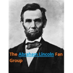 The Abraham Lincon Fan Group