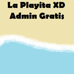 La Playita XD - Admin Gratis
