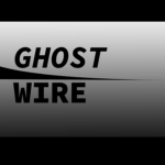 Ghostwireᅠᅠ