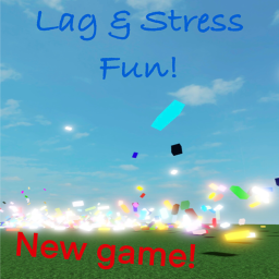 Roblox Lag/ Stress Fun!