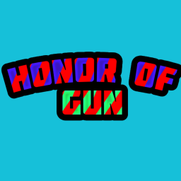 [HOG] 🔥HONOR OF GUN