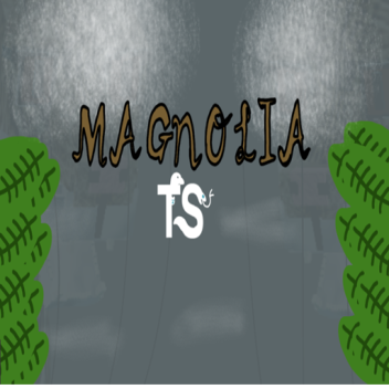 Magnolia TS Early Access