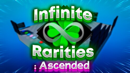 🍀 Infinite Rarities: Ascended 🍀