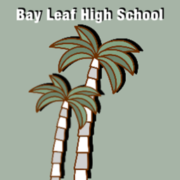 Bay Leaf Highschool