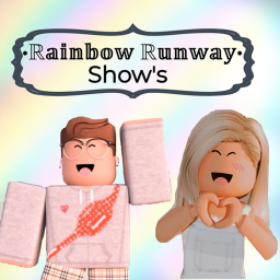 •Rainbow Runway Show's•
