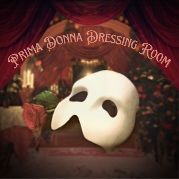 Prima Donna Dressing Room (OLD)