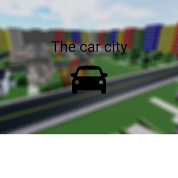 [NEW ENERGY CORE ROOM] The Car City 🚘