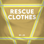 RESCUE CLOTHES || by jo