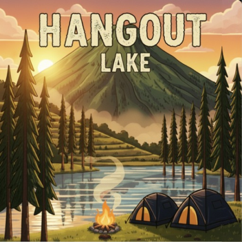 [BETA] HANGOUT LAKE