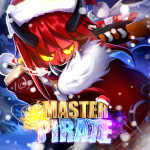 [🎄Version 3.8🌸] Master Pirate