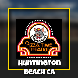 Pizza time Theatre / Huntington Beach CA.