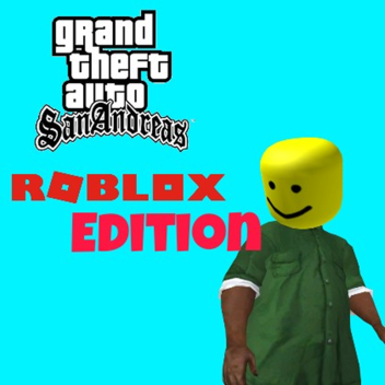 GTA San Andreas ROBLOX EDITION