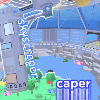 Skyscraper Caper